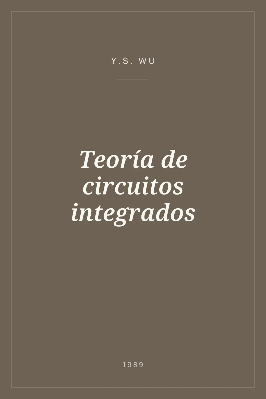 Portada de Teoría de circuitos integrados