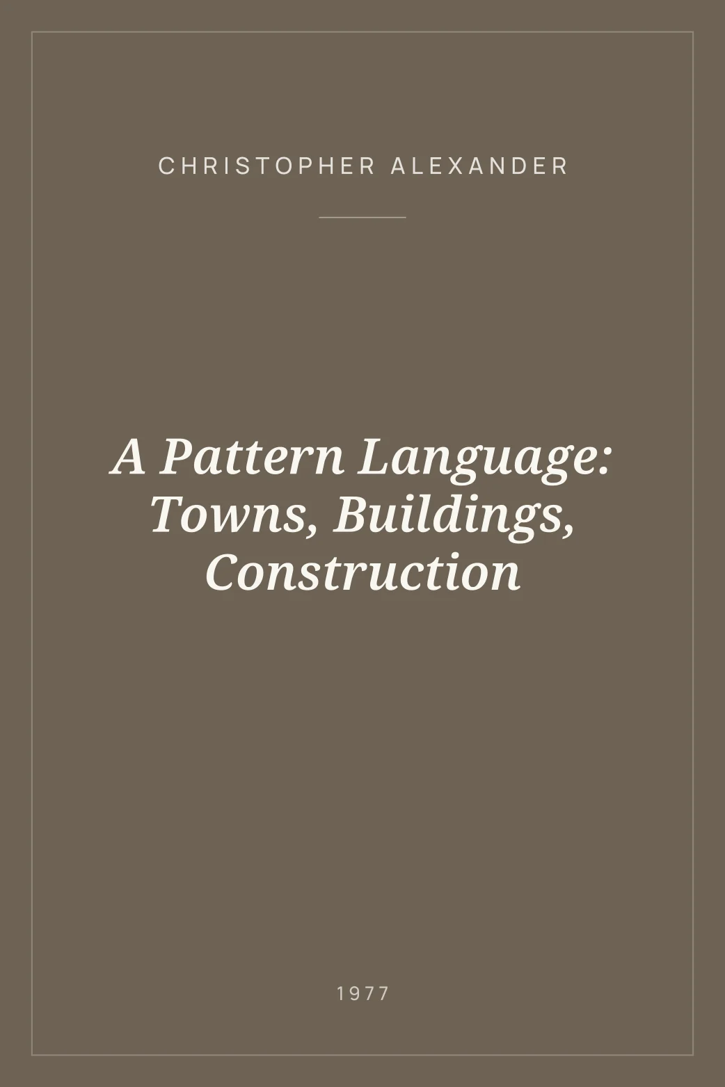 Portada de A Pattern Language: Towns, Buildings, Construction