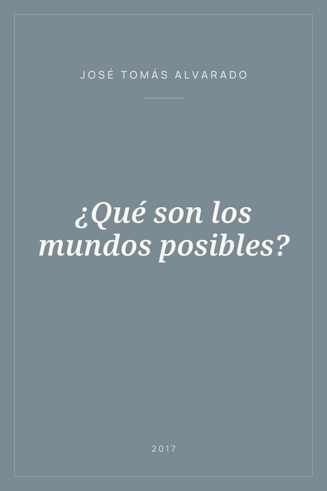 Portada de ¿Qué son los mundos posibles?