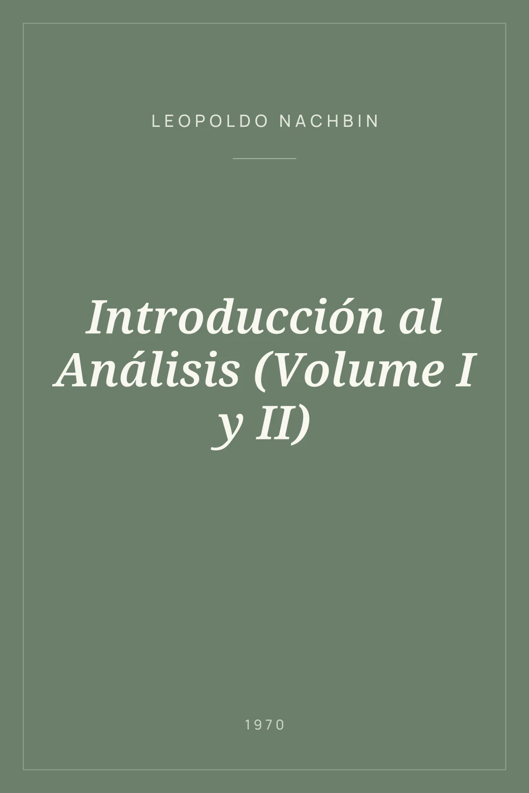 Portada de Introducción al Análisis (Volume I y II)