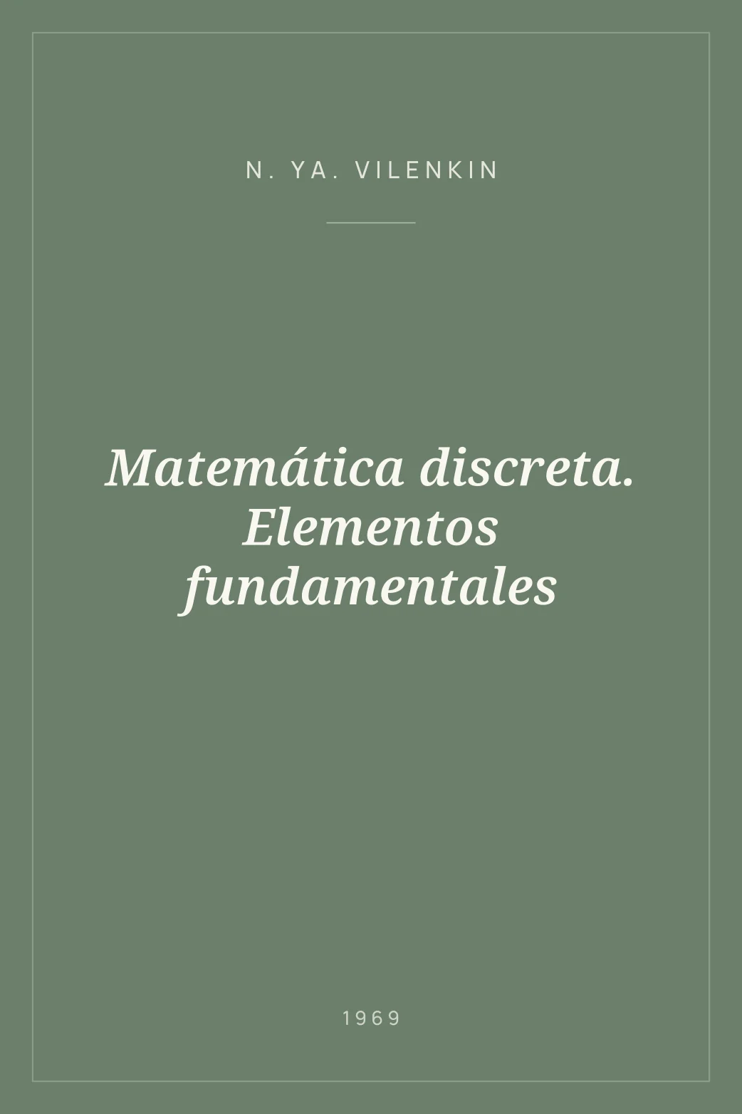 Portada de Matemática discreta. Elementos fundamentales