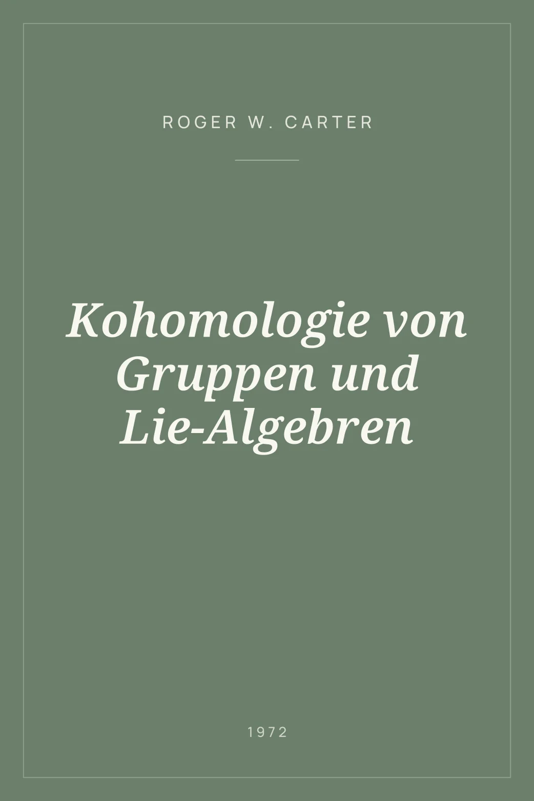 Portada de Kohomologie von Gruppen und Lie-Algebren