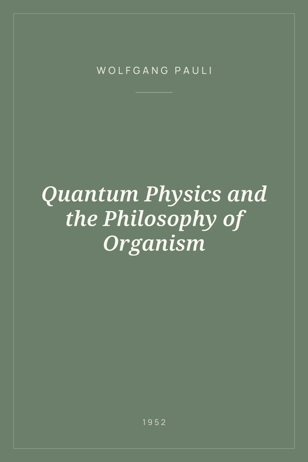 Portada de Quantum Physics and the Philosophy of Organism