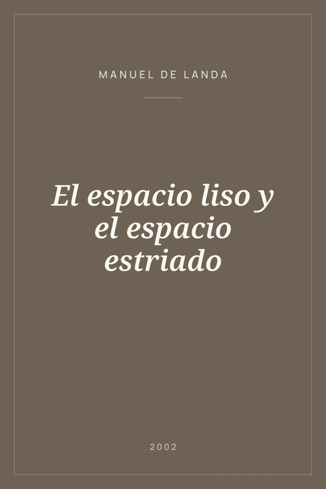 Portada de El espacio liso y el espacio estriado