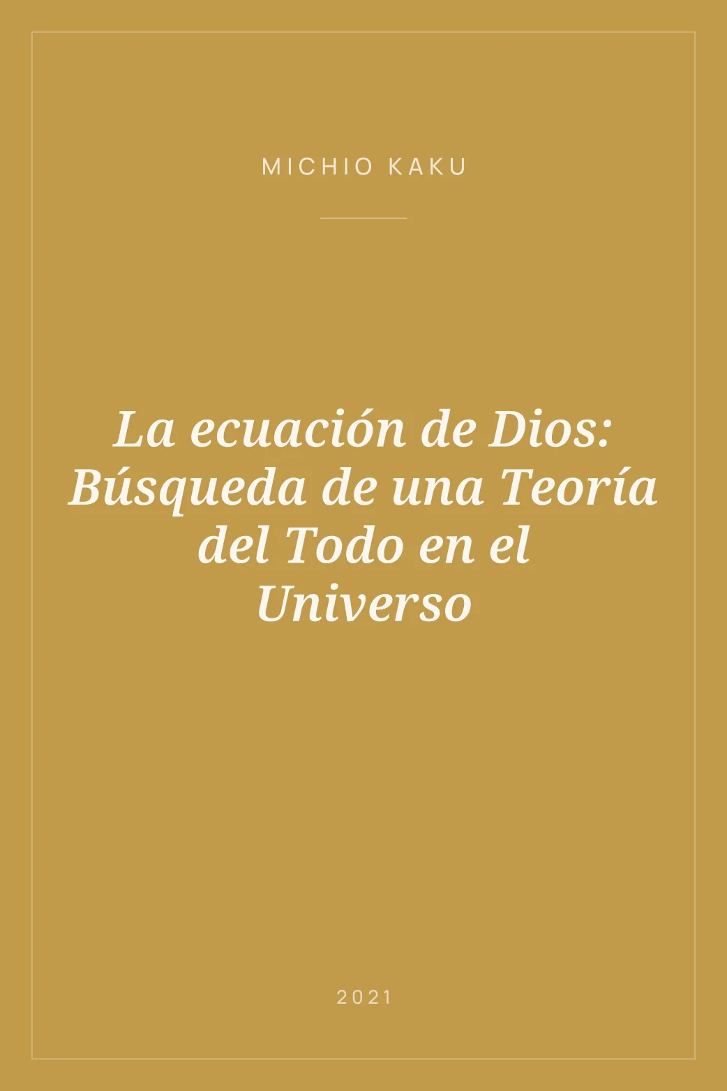 Portada de La ecuación de Dios: Búsqueda de una Teoría del Todo en el Universo