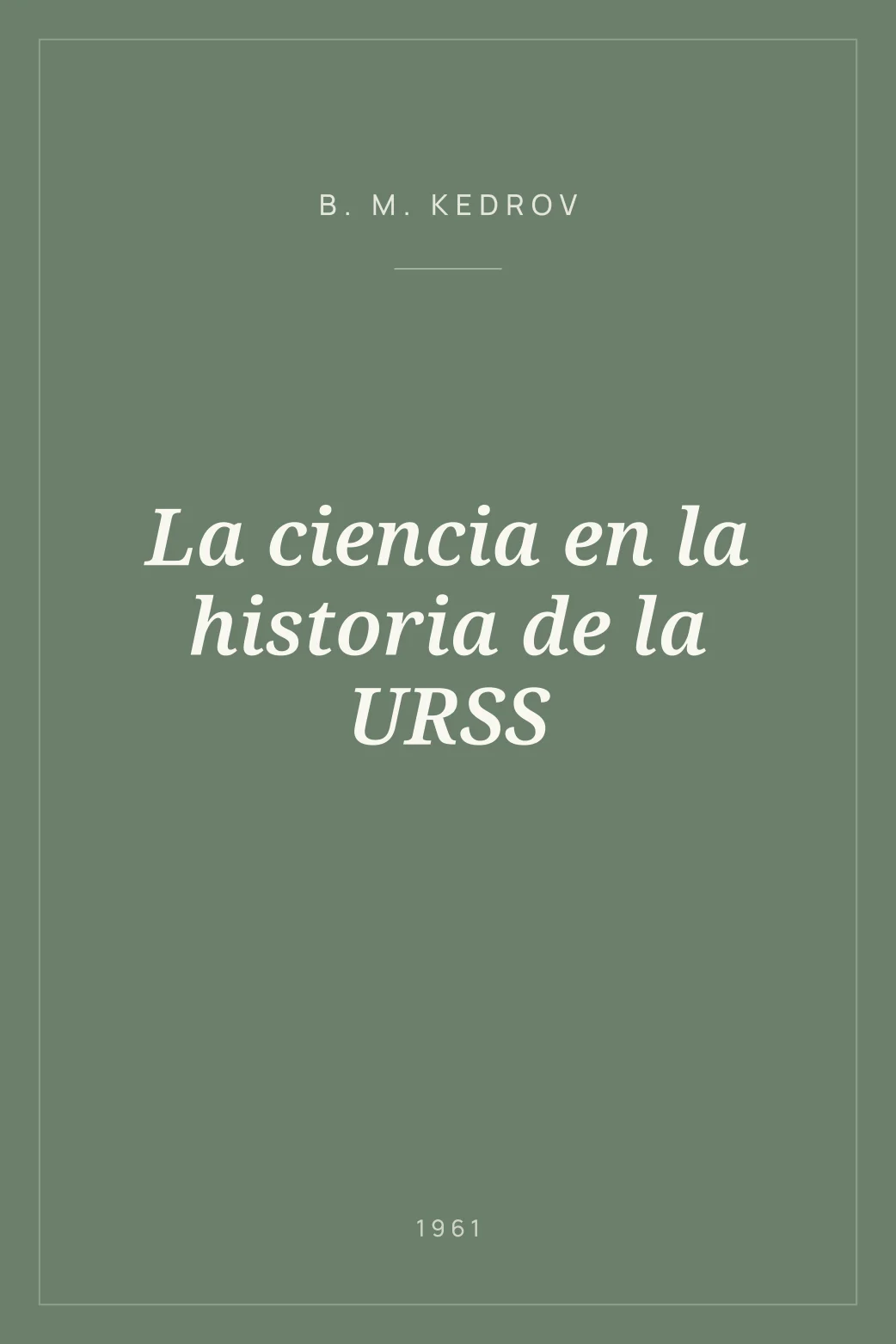 Portada de La ciencia en la historia de la URSS