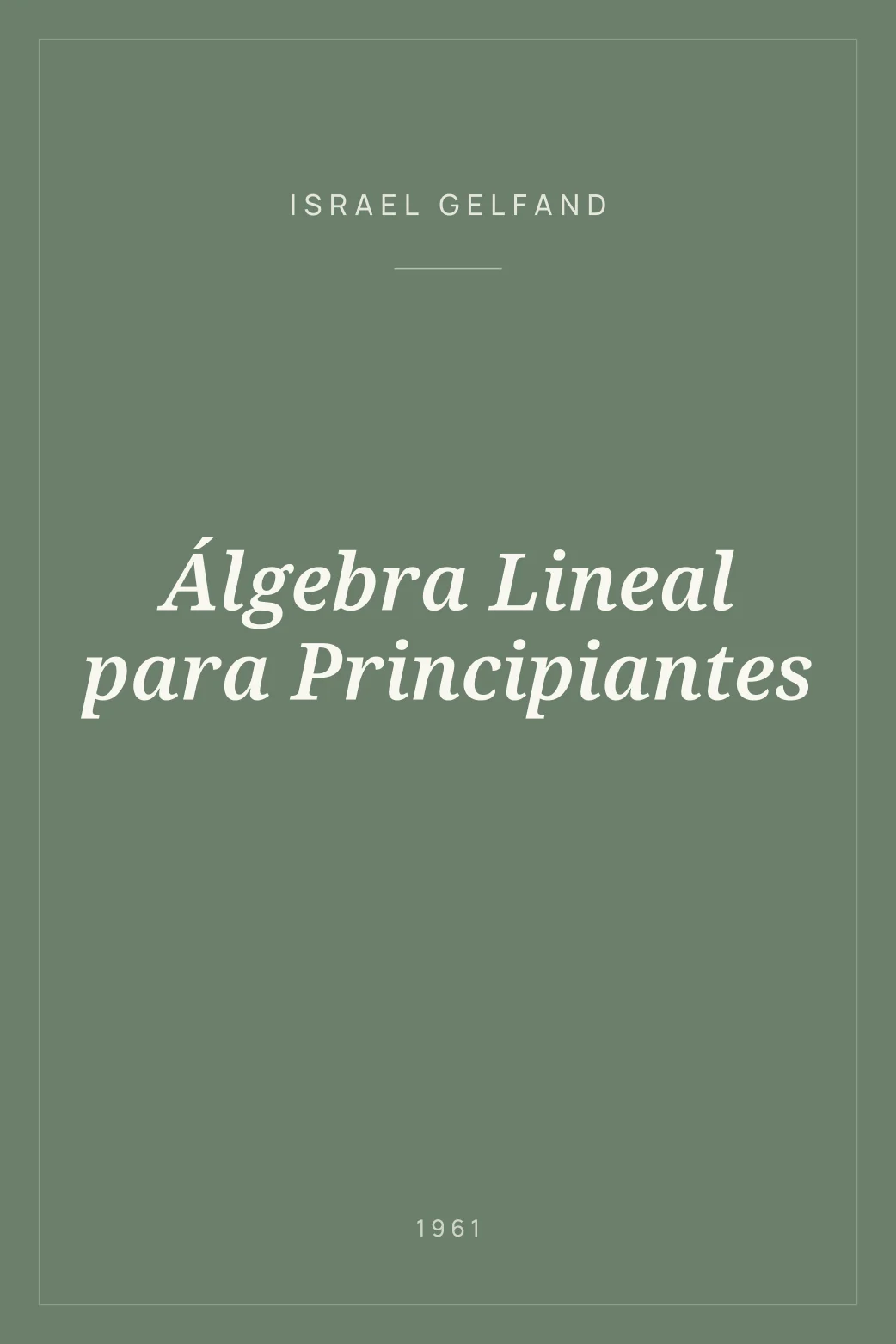 Portada de Álgebra Lineal para Principiantes