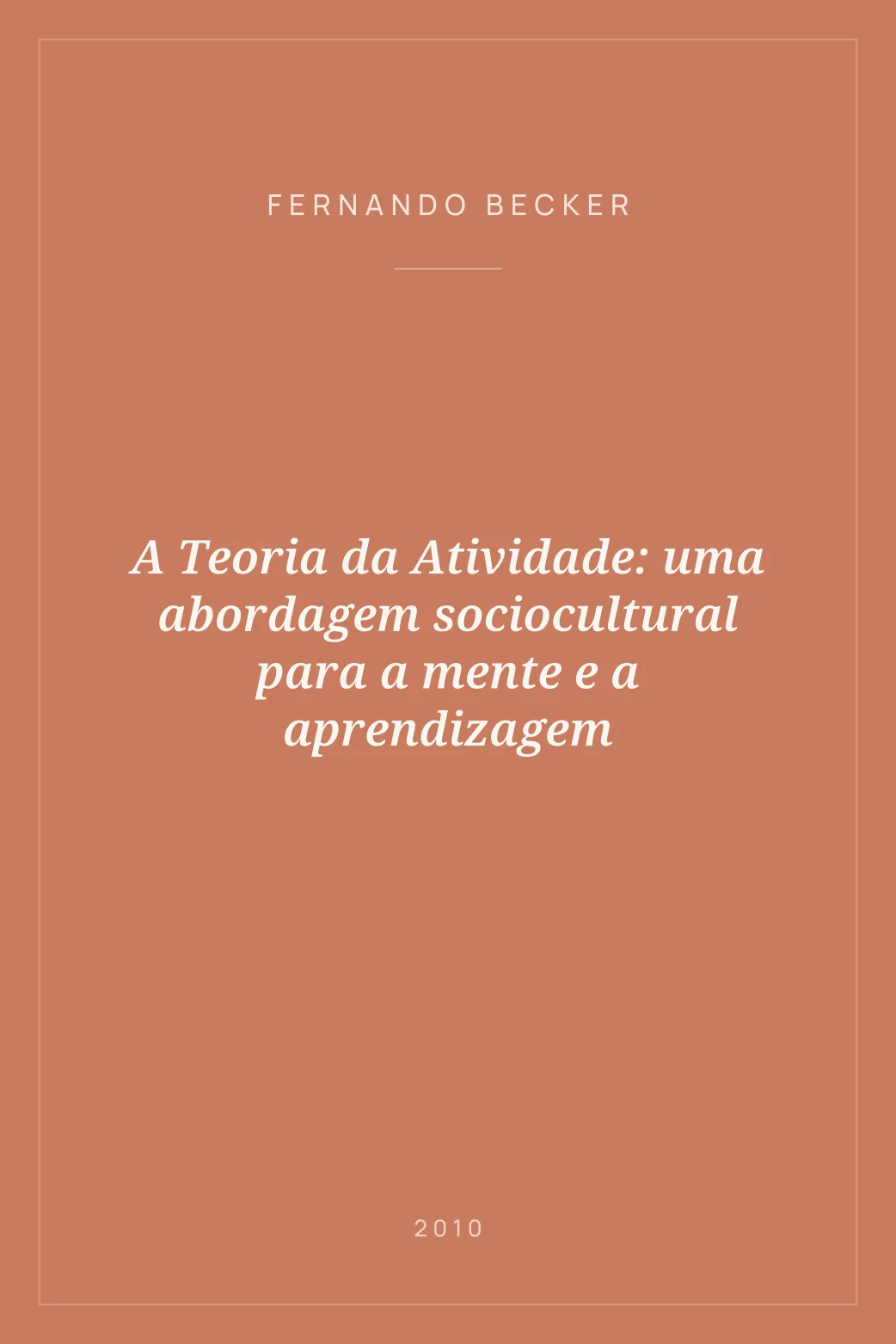 Portada de A Teoria da Atividade: uma abordagem sociocultural para a mente e a aprendizagem