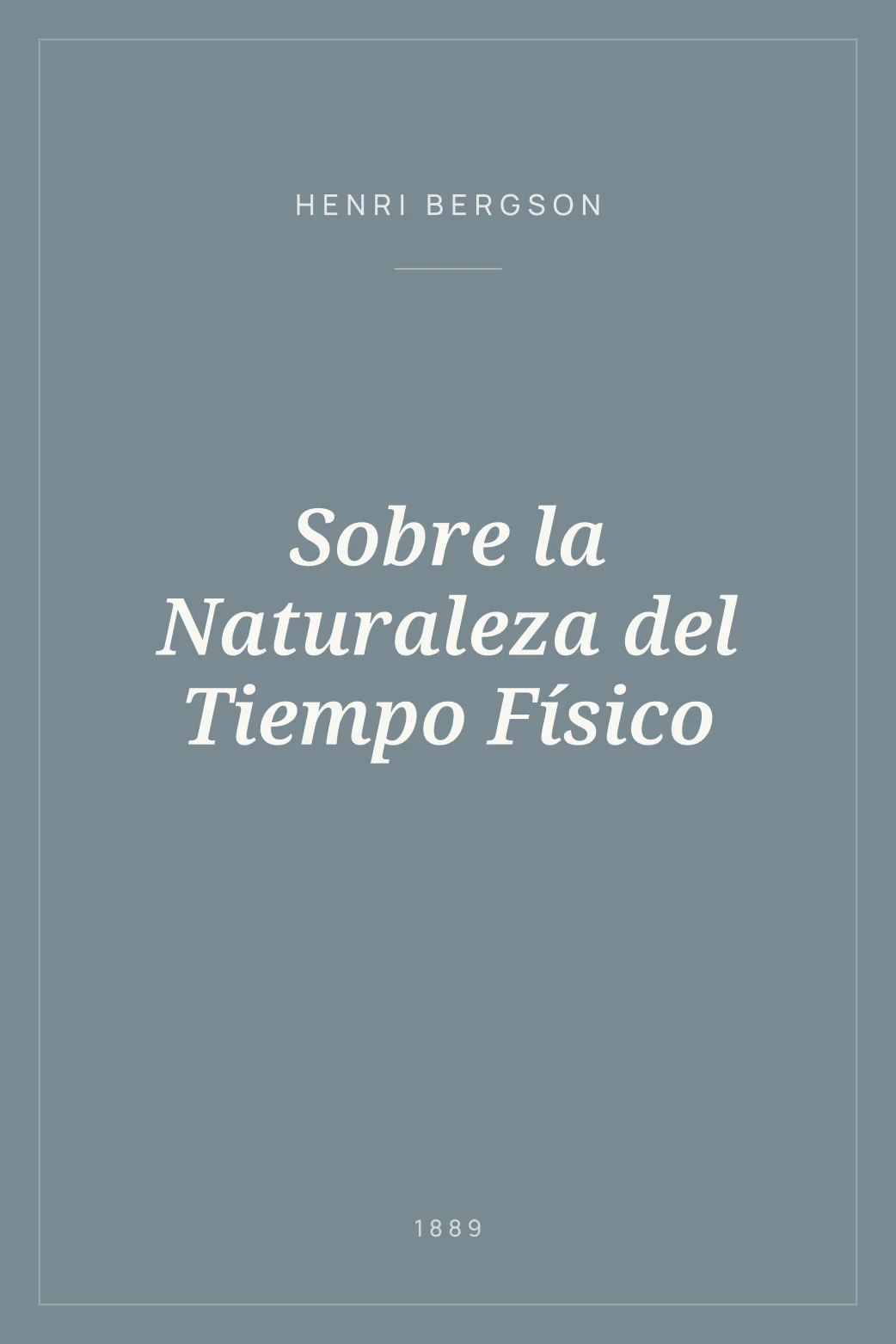 Portada de Sobre la Naturaleza del Tiempo Físico