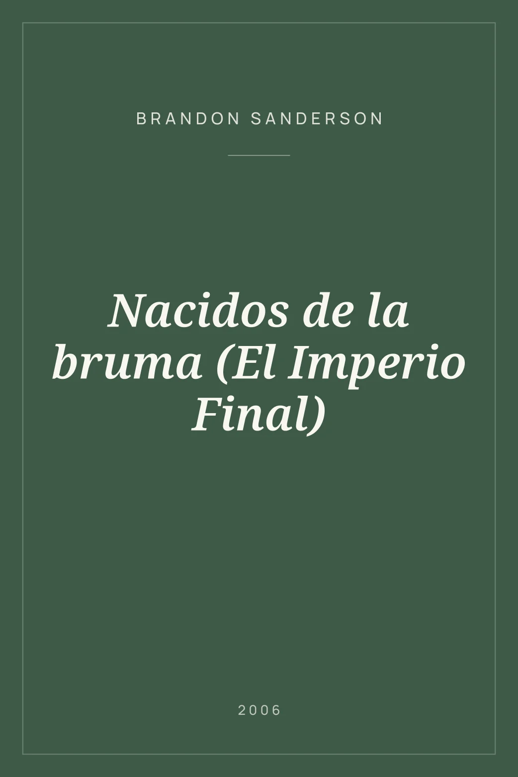 Portada de Nacidos de la bruma (El Imperio Final)