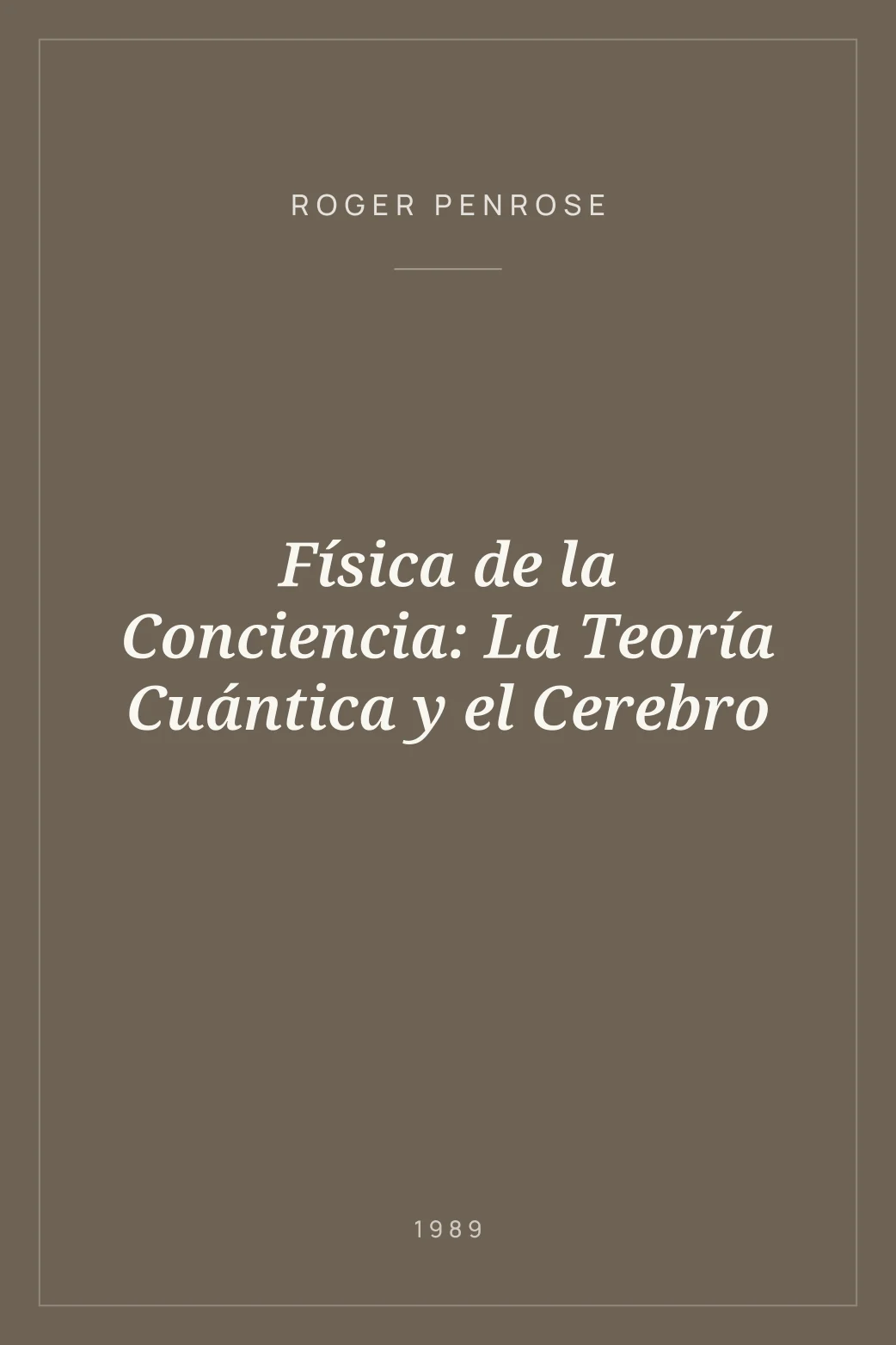 Portada de Física de la Conciencia: La Teoría Cuántica y el Cerebro