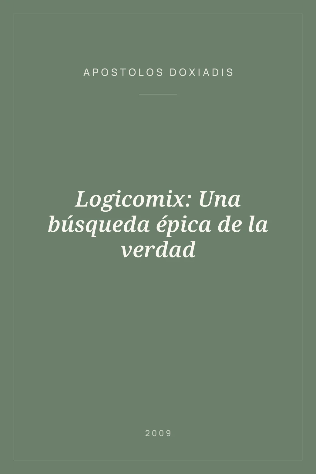 Portada de Logicomix: Una búsqueda épica de la verdad