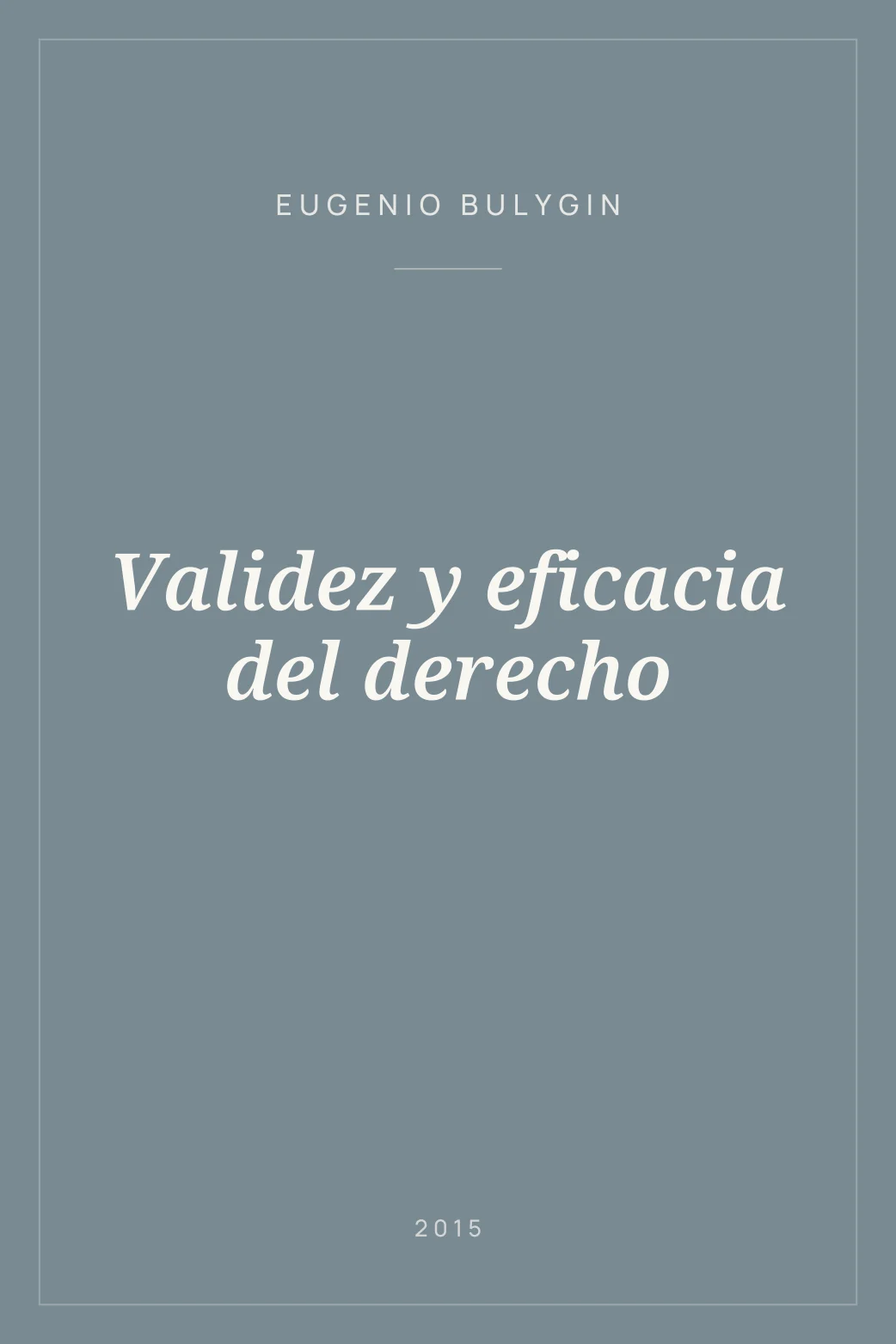 Portada de Validez y eficacia del derecho