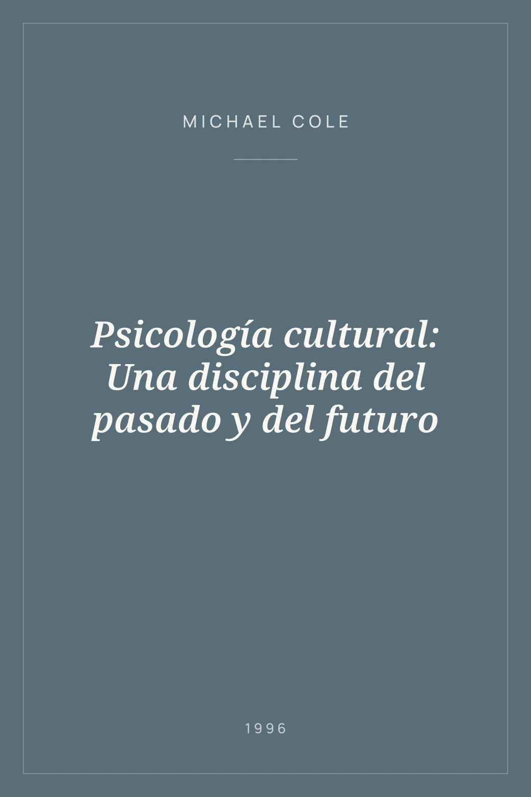 Portada de Psicología cultural: Una disciplina del pasado y del futuro