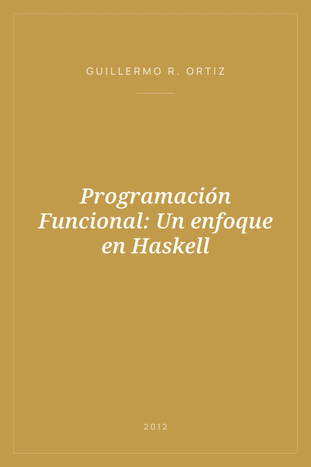 Portada de Programación Funcional: Un enfoque en Haskell