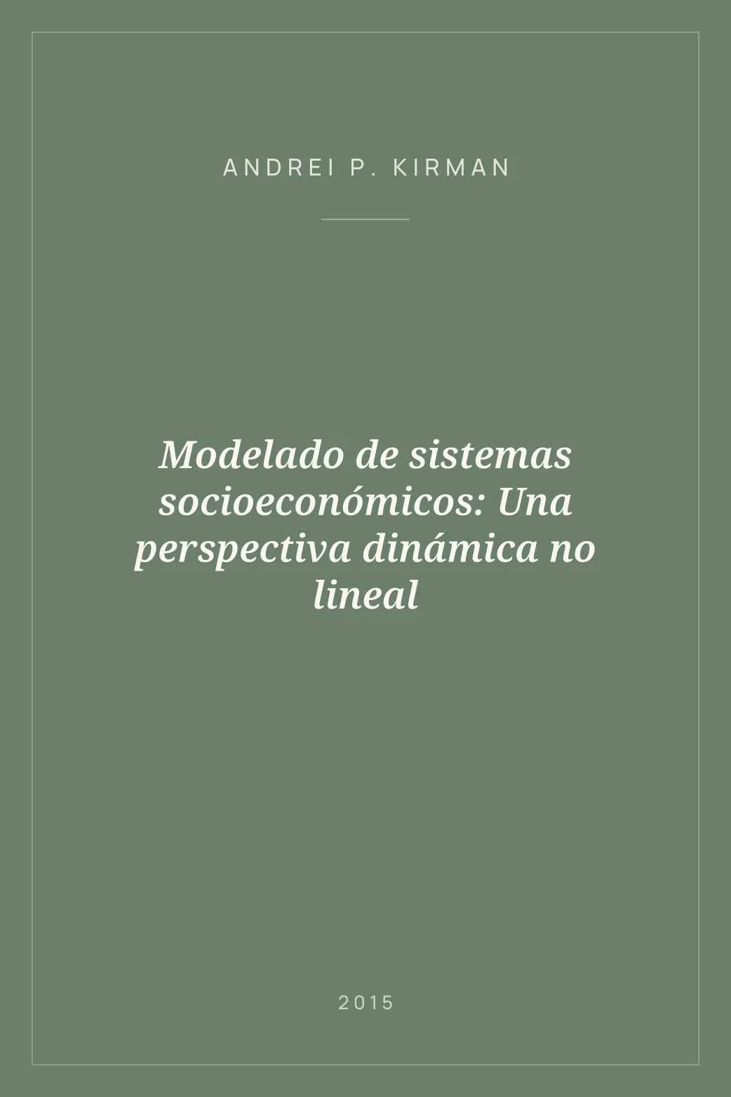 Portada de Modelado de sistemas socioeconómicos: Una perspectiva dinámica no lineal