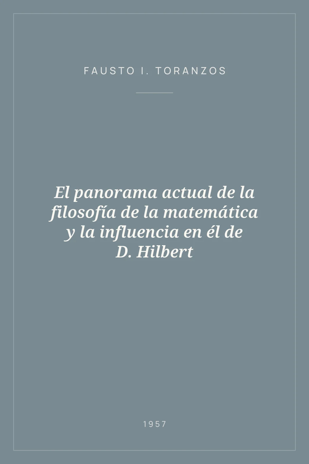 Portada de El panorama actual de la filosofía de la matemática y la influencia en él de D. Hilbert