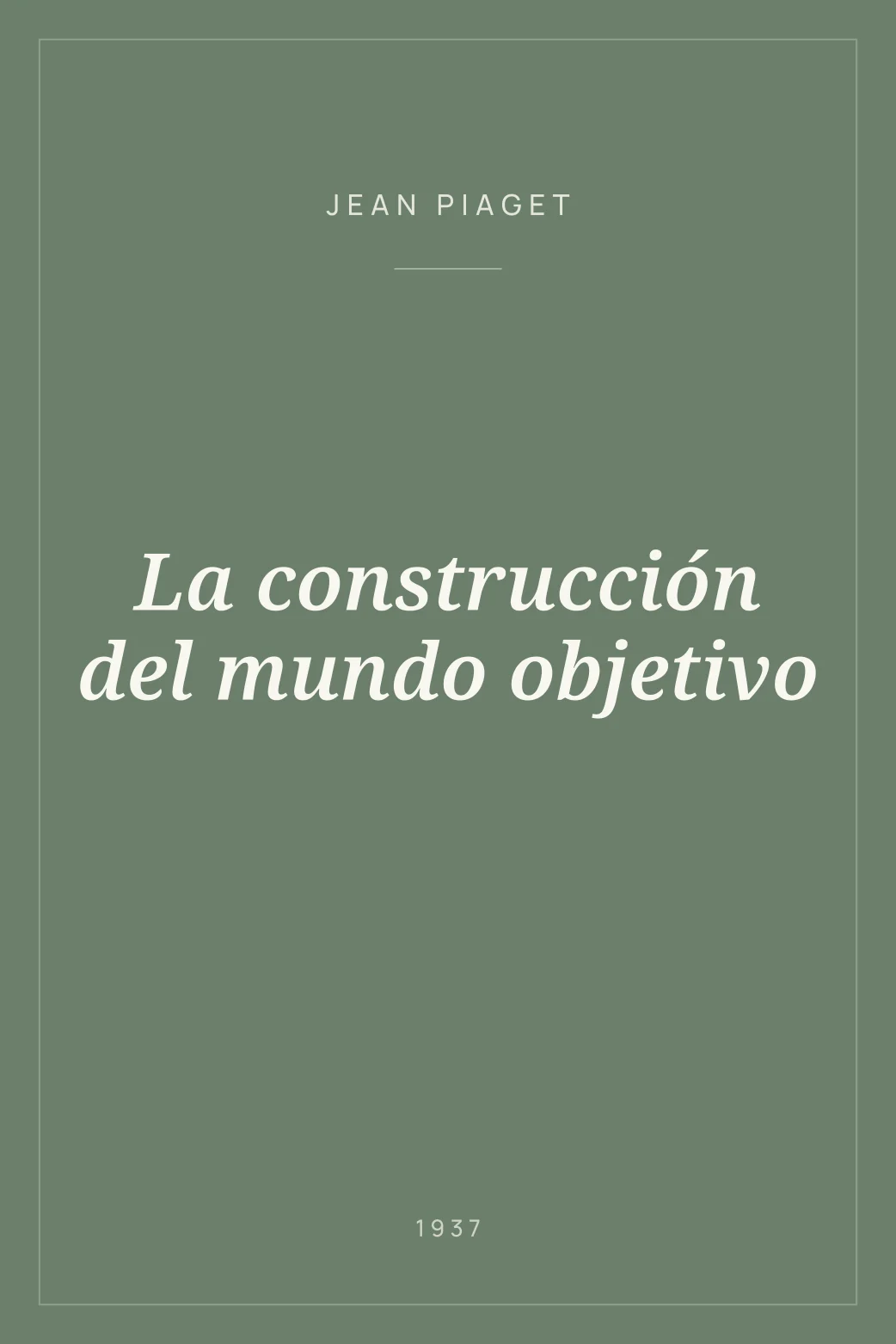 Portada de La construcción del mundo objetivo