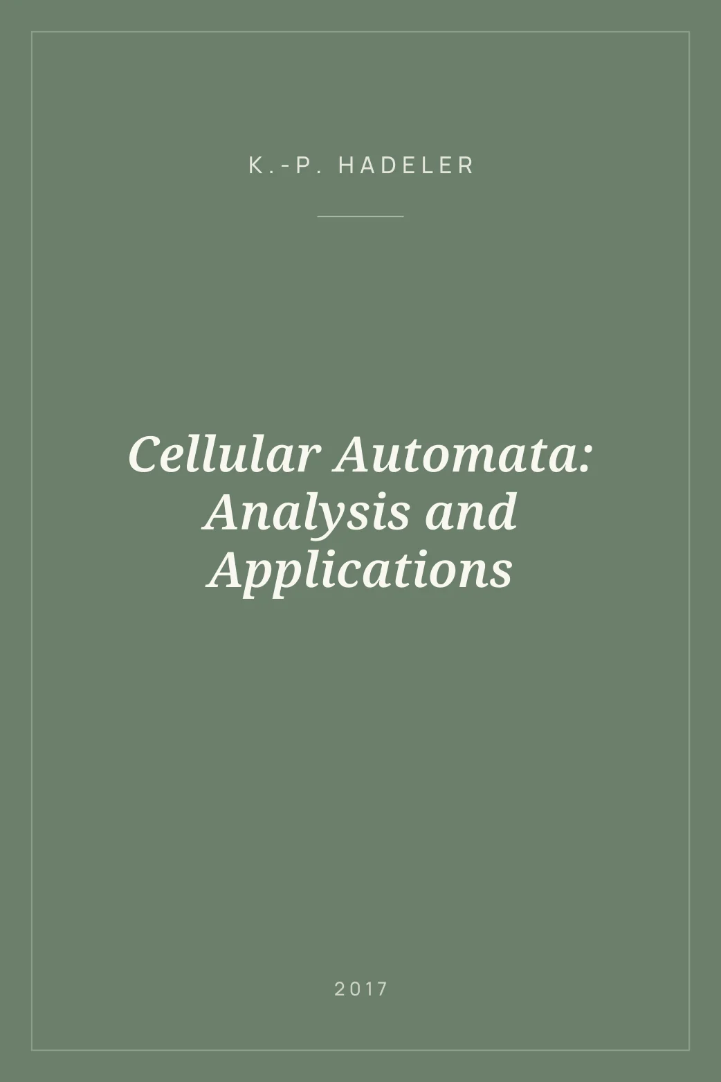 Portada de Cellular Automata: Analysis and Applications