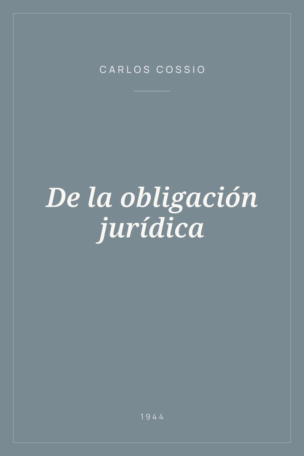 Portada de De la obligación jurídica