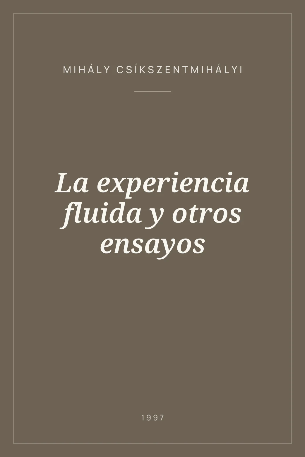 Portada de La experiencia fluida y otros ensayos