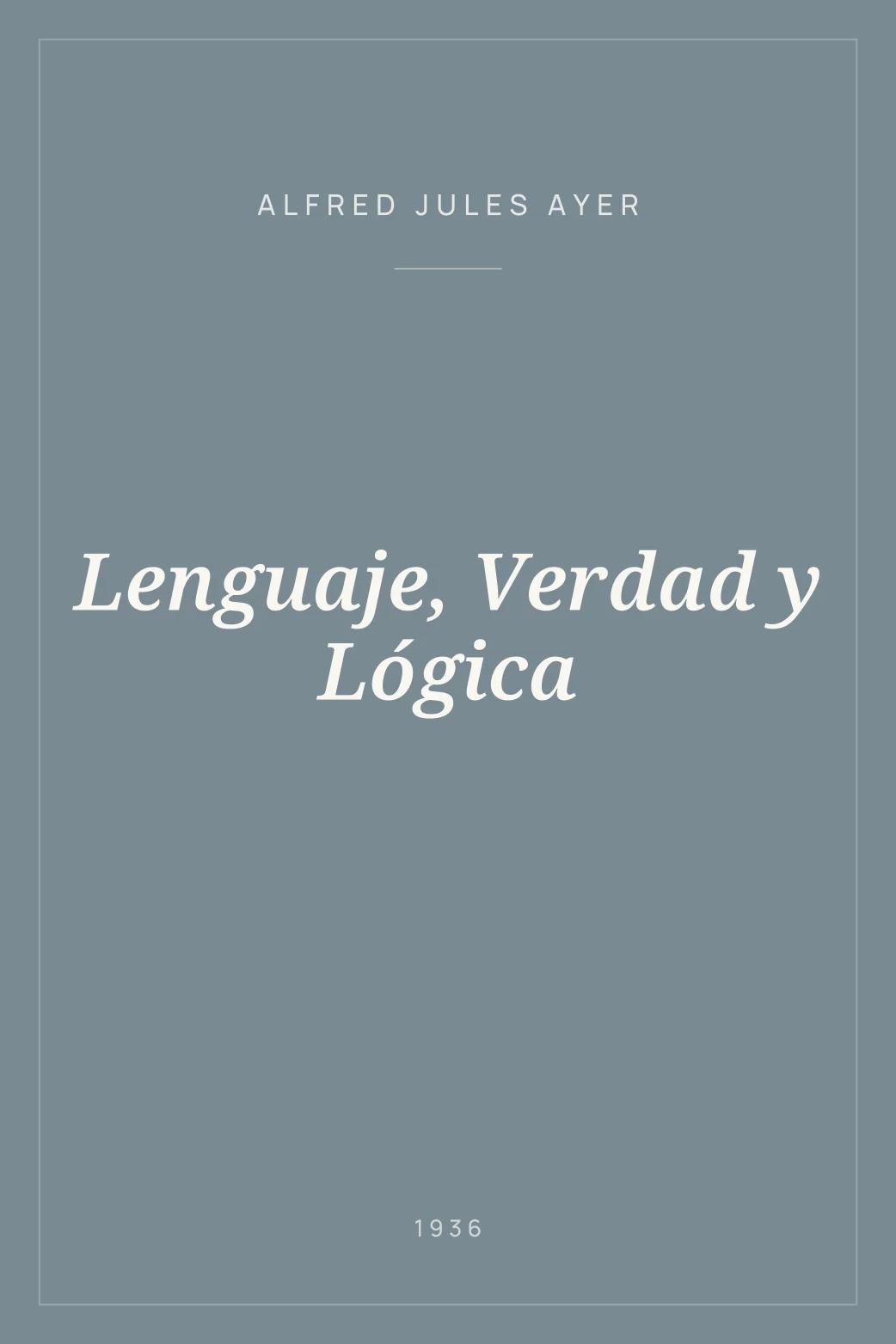 Portada de Lenguaje, Verdad y Lógica