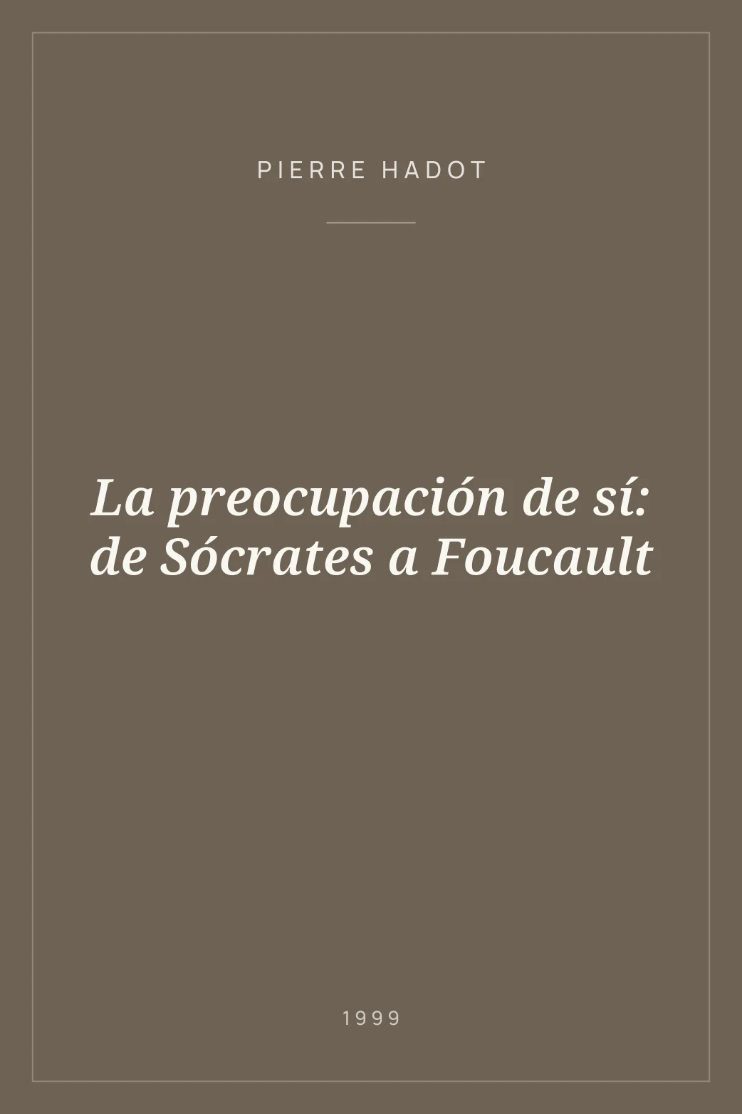 Portada de La preocupación de sí: de Sócrates a Foucault