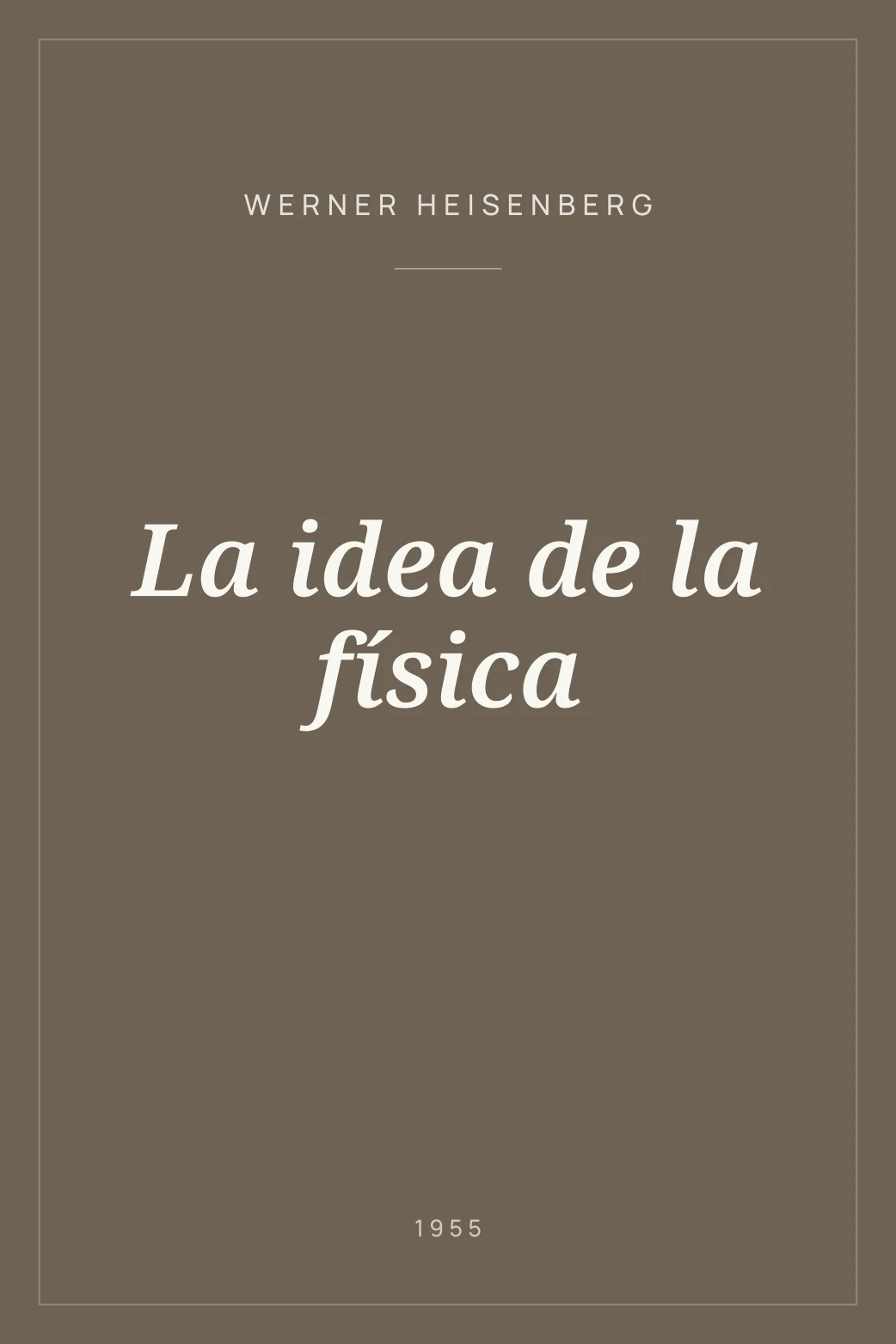 Portada de La idea de la física