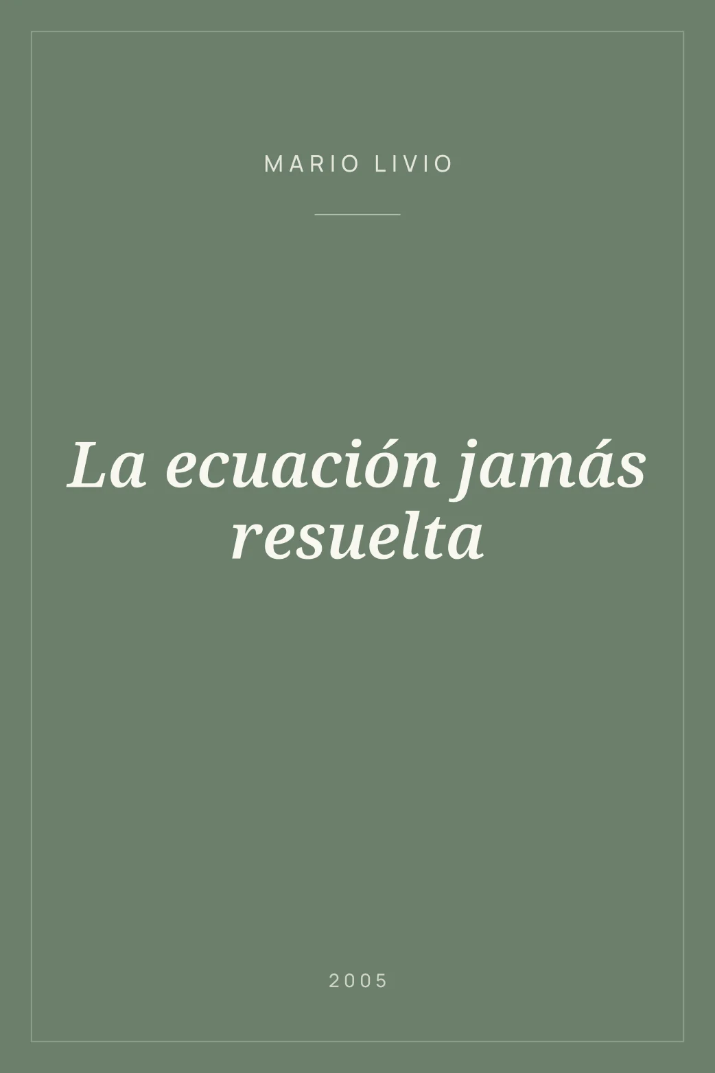 Portada de La ecuación jamás resuelta