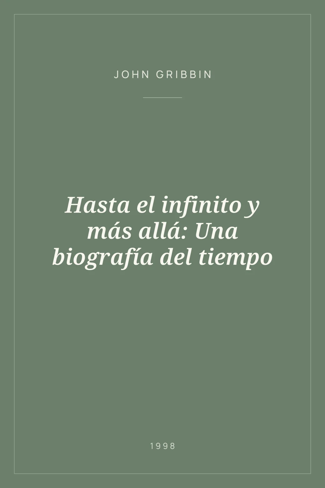 Portada de Hasta el infinito y más allá: Una biografía del tiempo