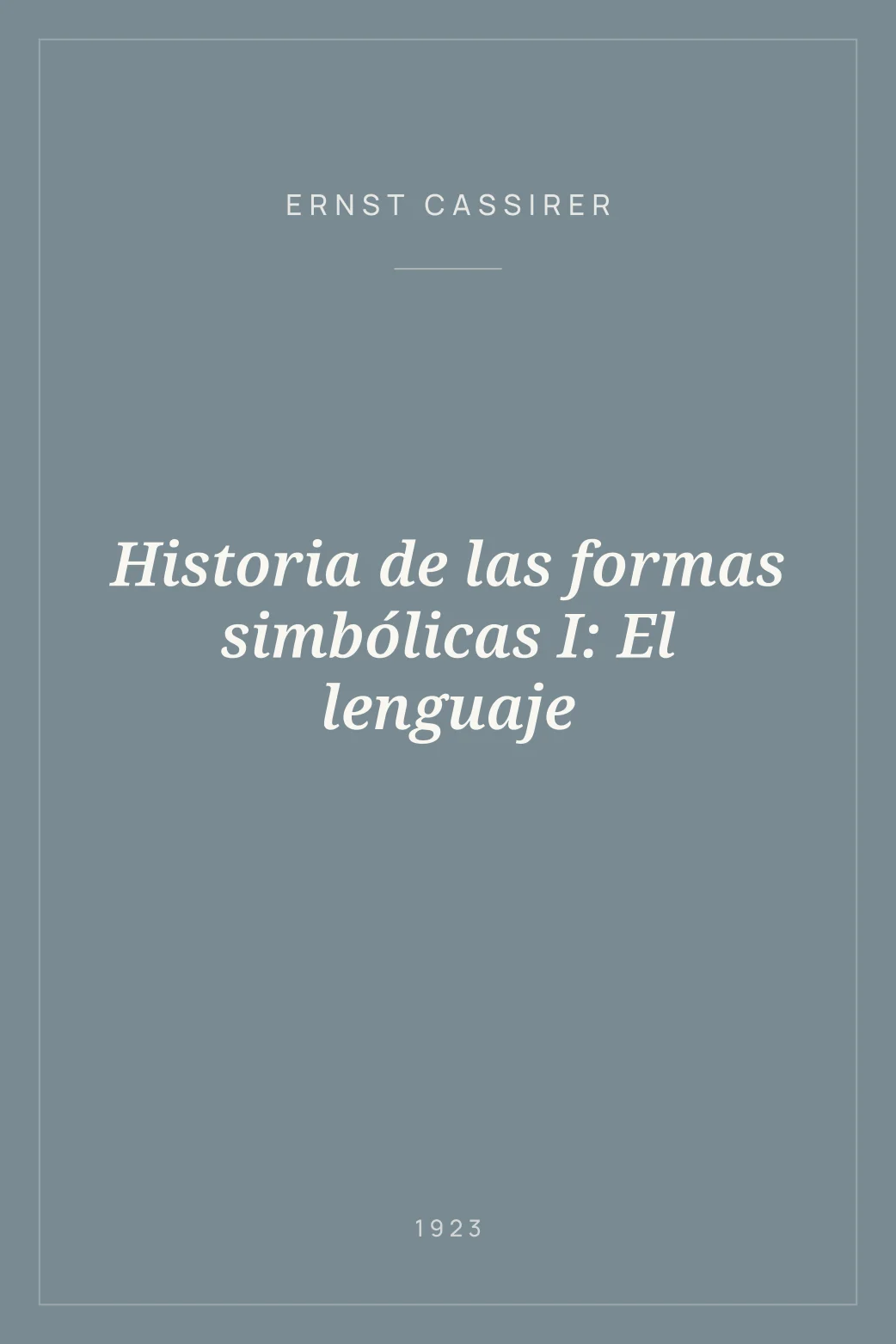 Portada de Historia de las formas simbólicas I: El lenguaje