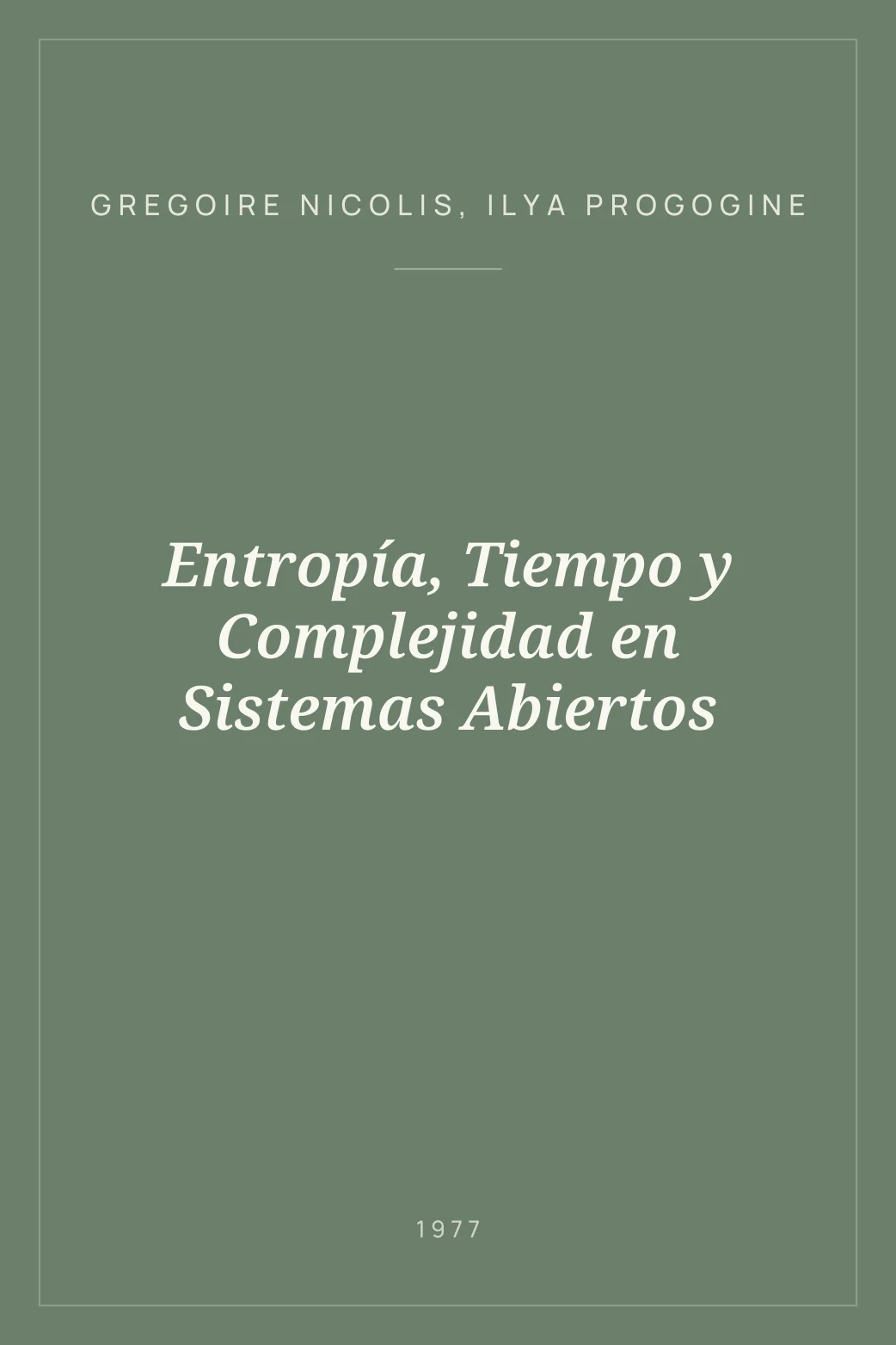Portada de Entropía, Tiempo y Complejidad en Sistemas Abiertos