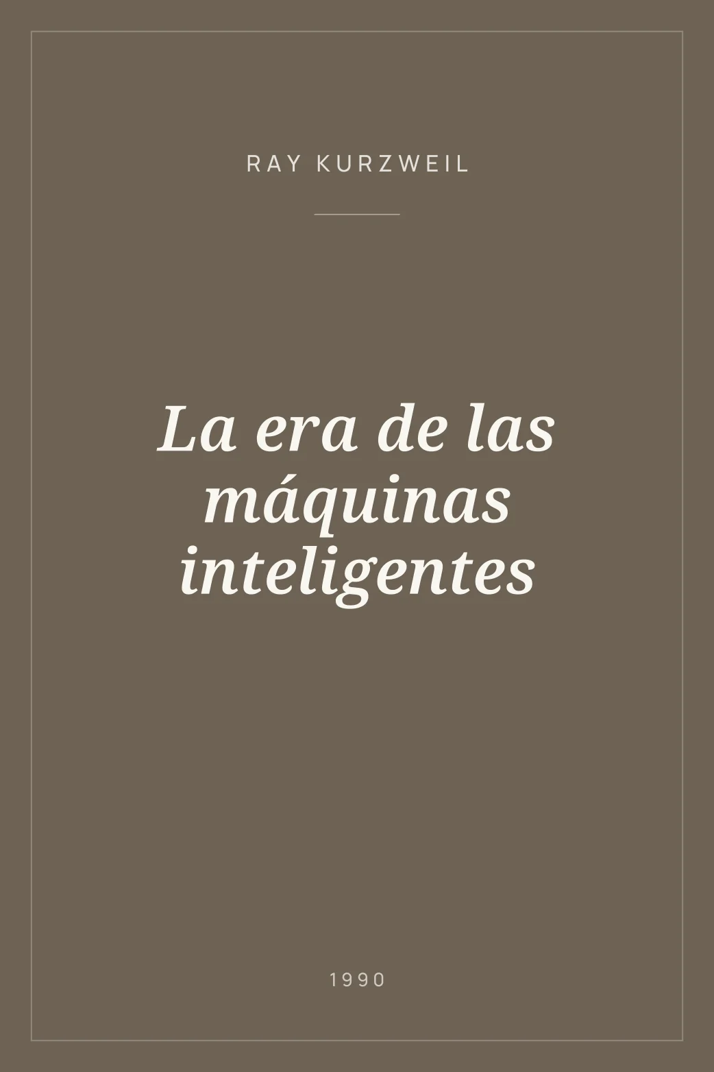 Portada de La era de las máquinas inteligentes