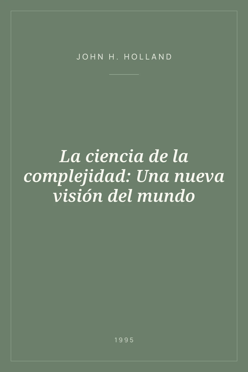 Portada de La ciencia de la complejidad: Una nueva visión del mundo