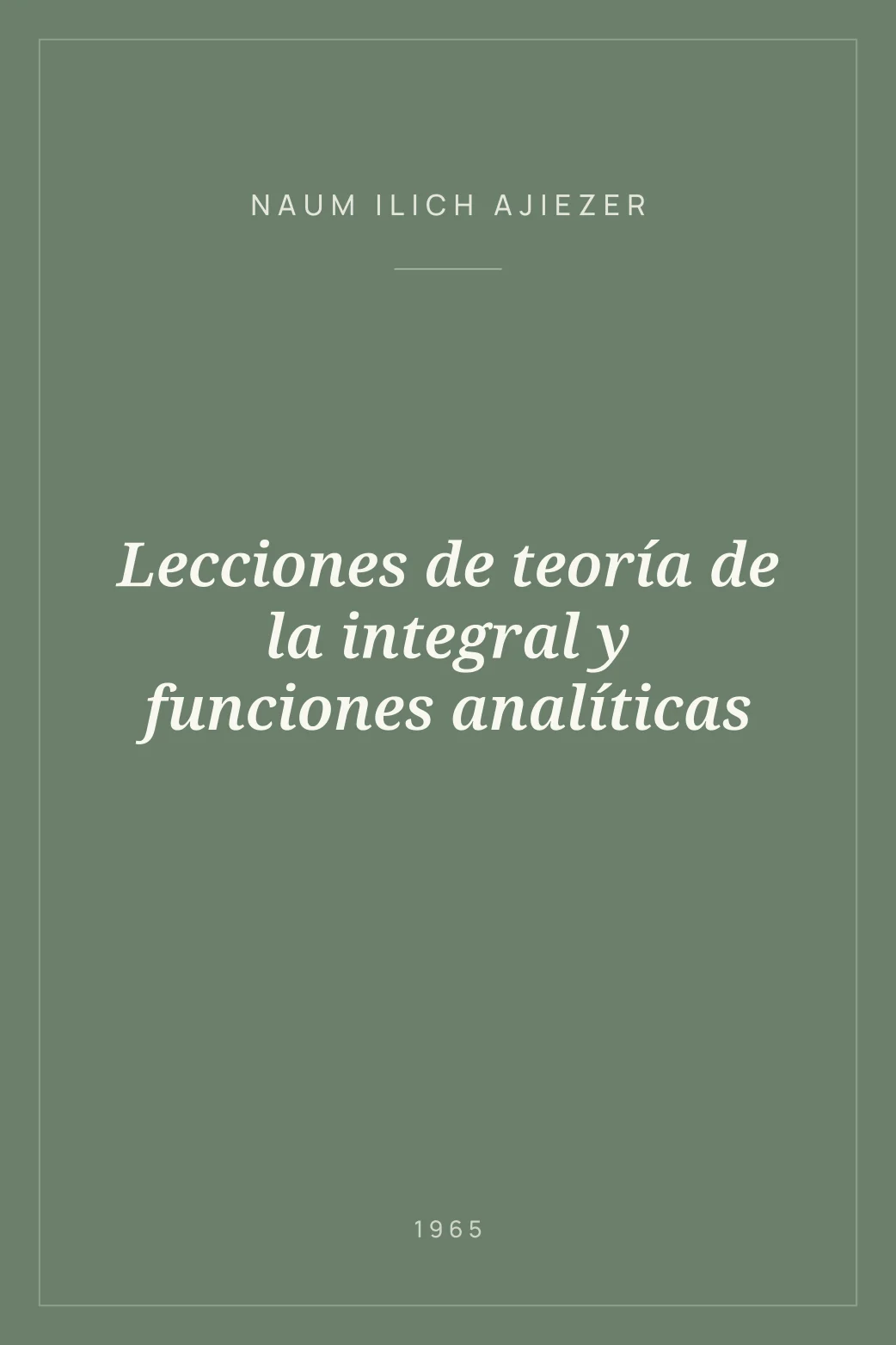Portada de Lecciones de teoría de la integral y funciones analíticas
