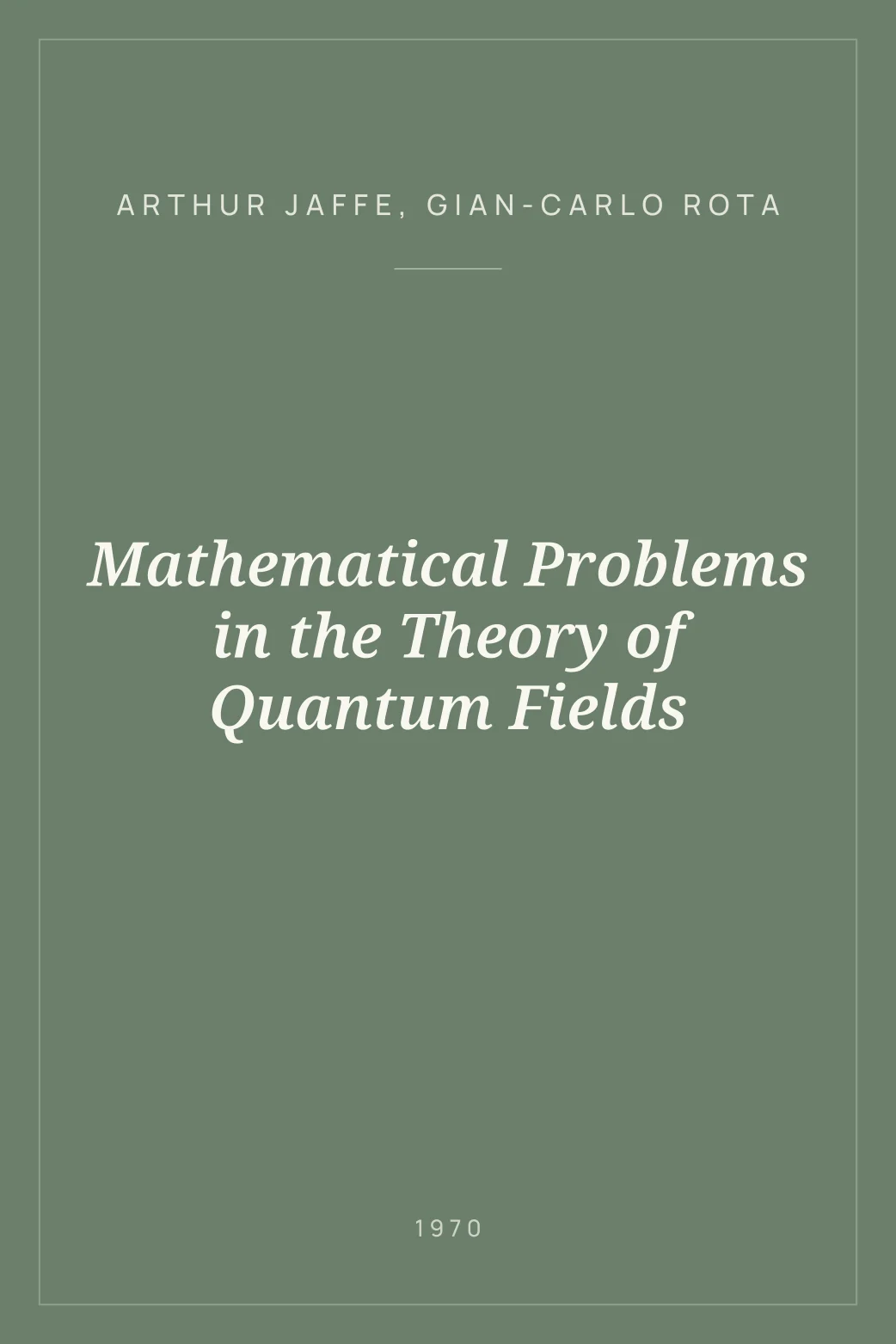 Portada de Mathematical Problems in the Theory of Quantum Fields