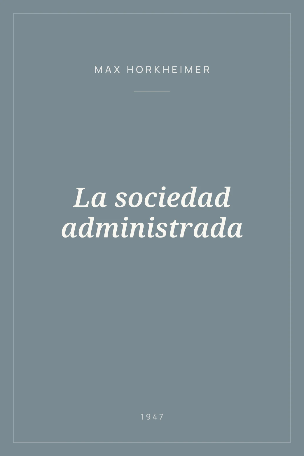Portada de La sociedad administrada