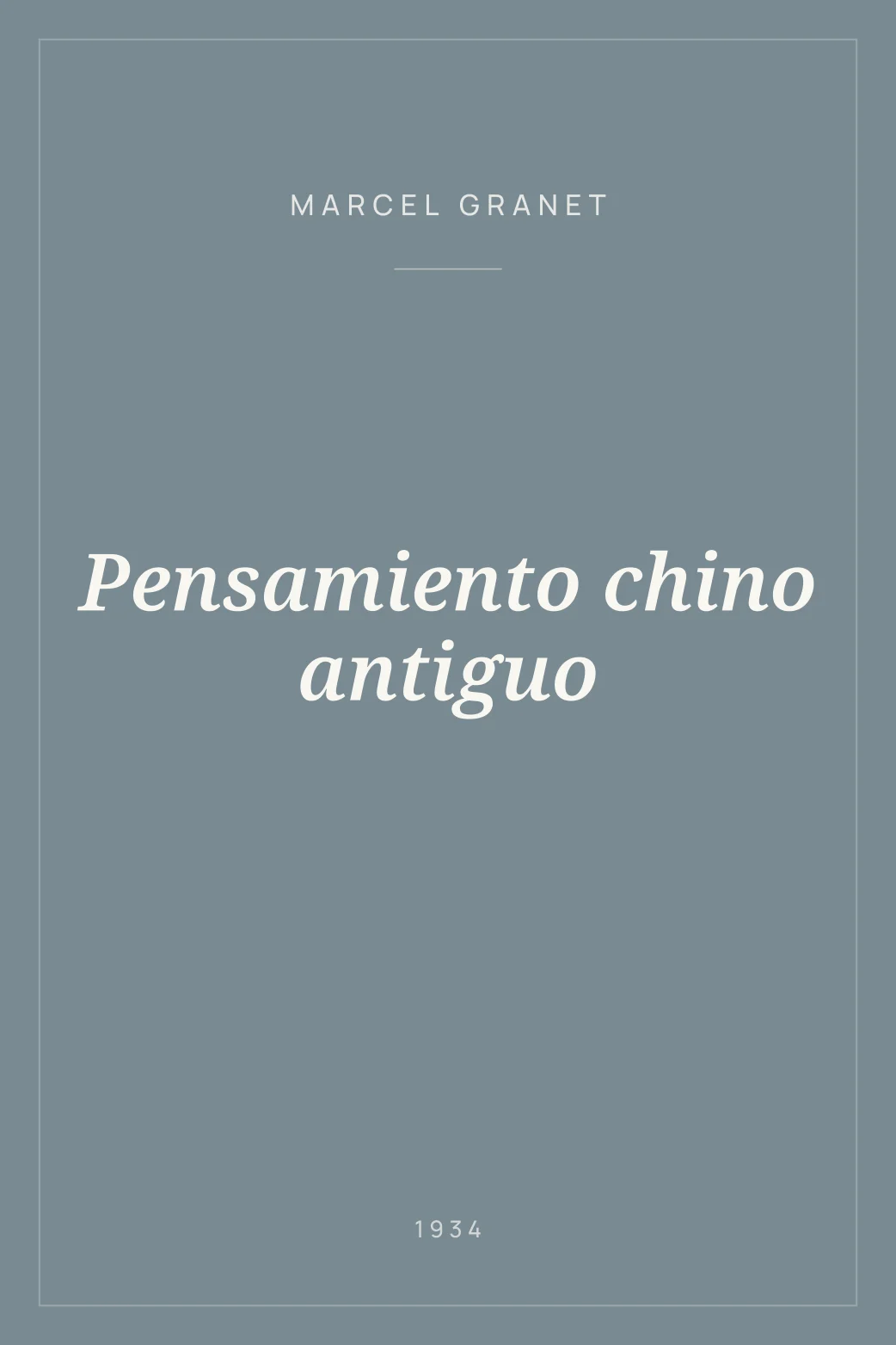 Portada de Pensamiento chino antiguo