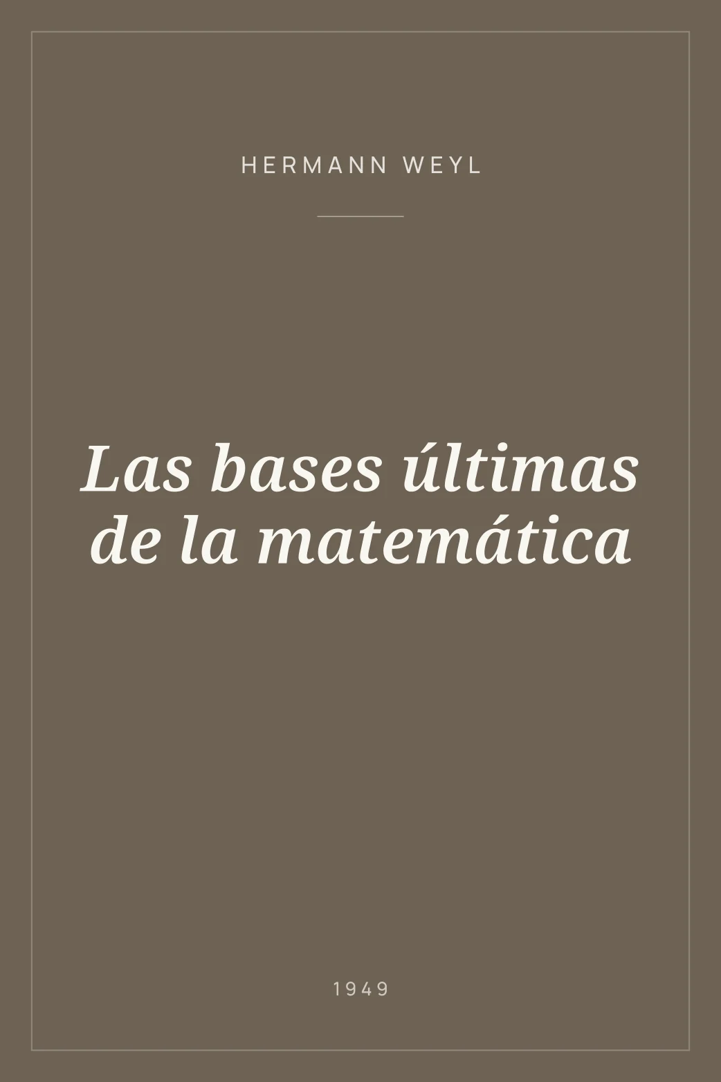 Portada de Las bases últimas de la matemática
