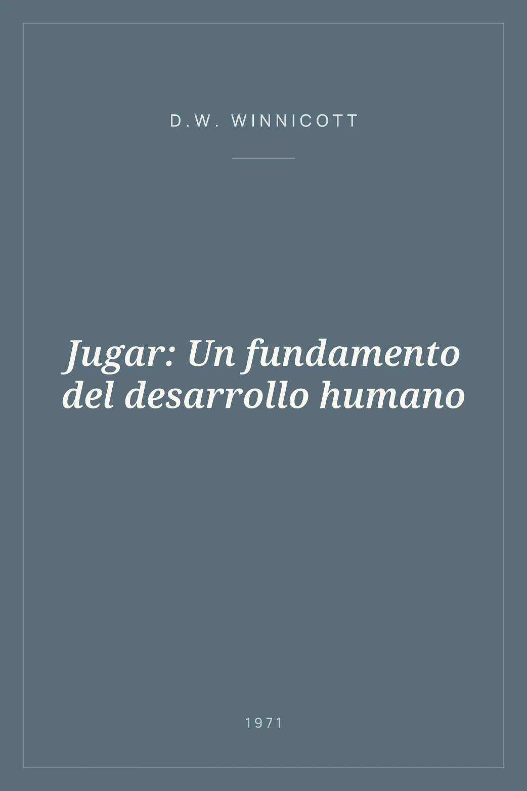 Portada de Jugar: Un fundamento del desarrollo humano