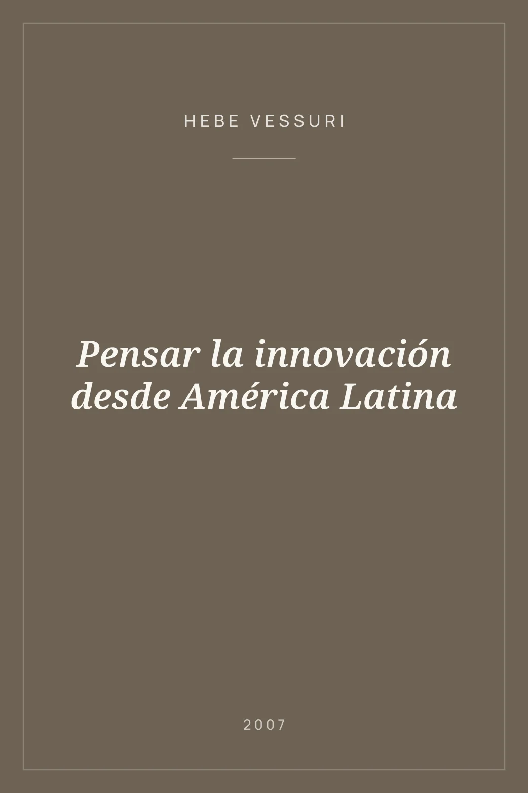 Portada de Pensar la innovación desde América Latina
