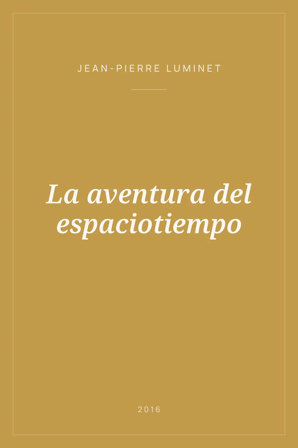 Portada de La aventura del espaciotiempo