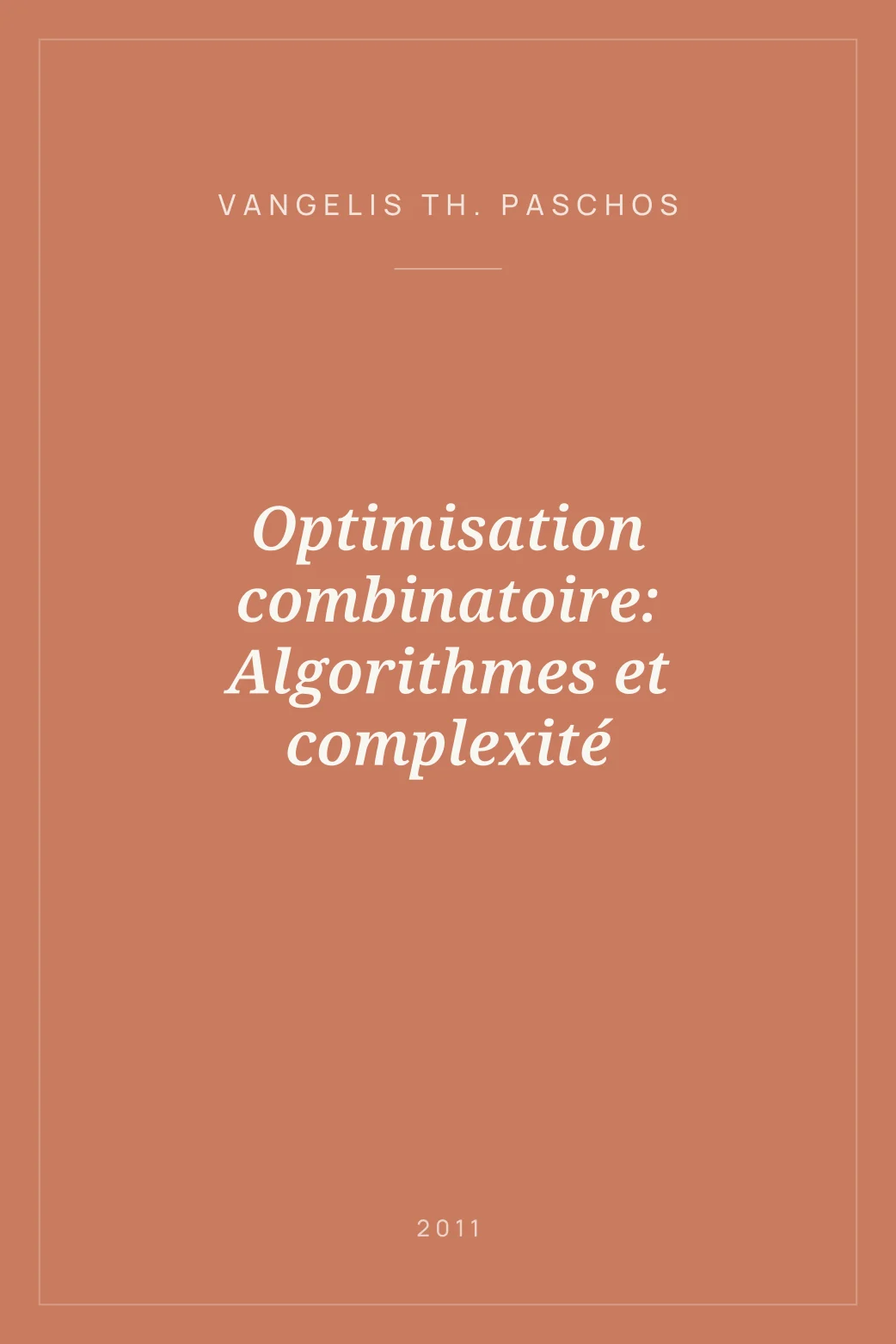 Portada de Optimisation combinatoire: Algorithmes et complexité