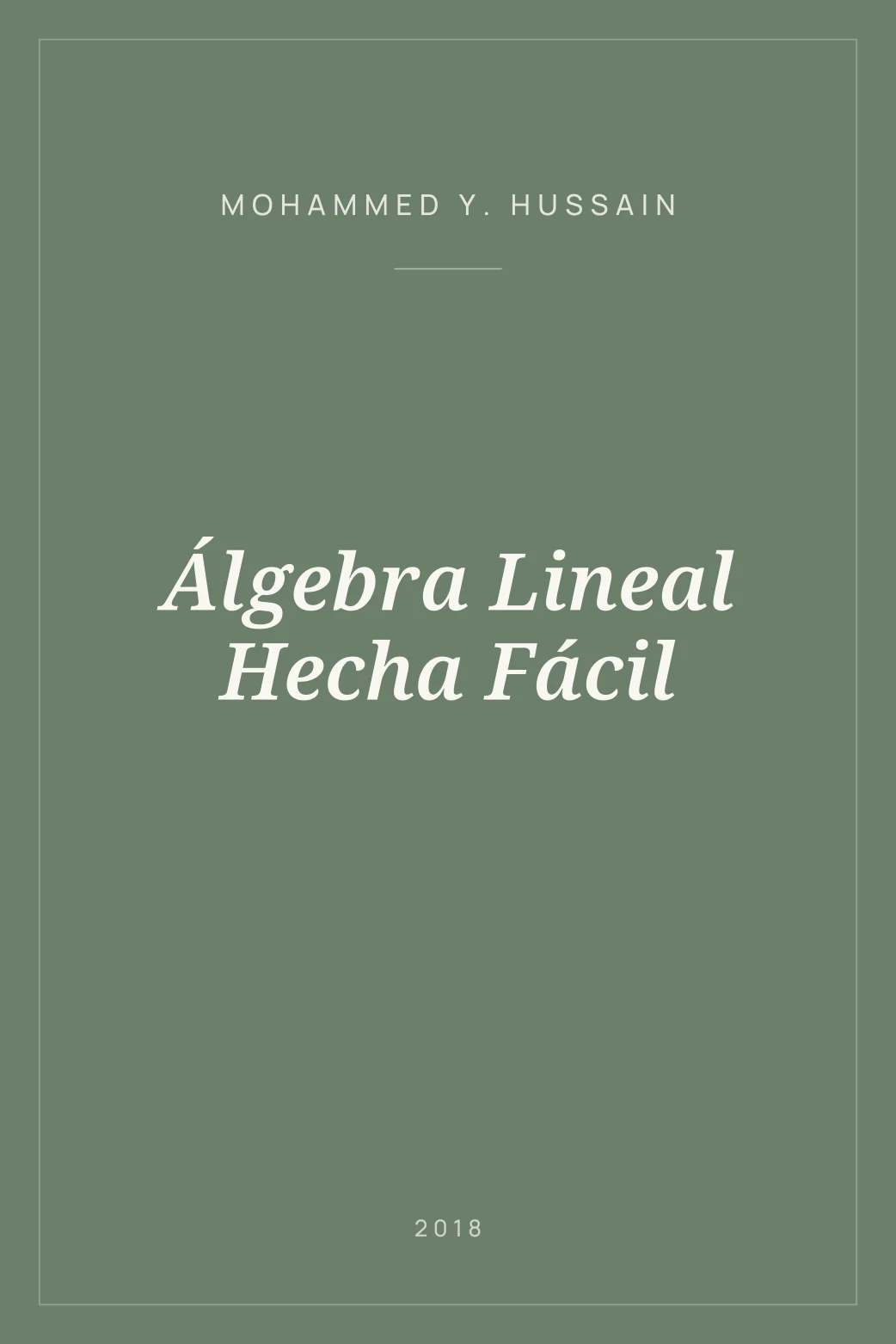 Portada de Álgebra Lineal Hecha Fácil