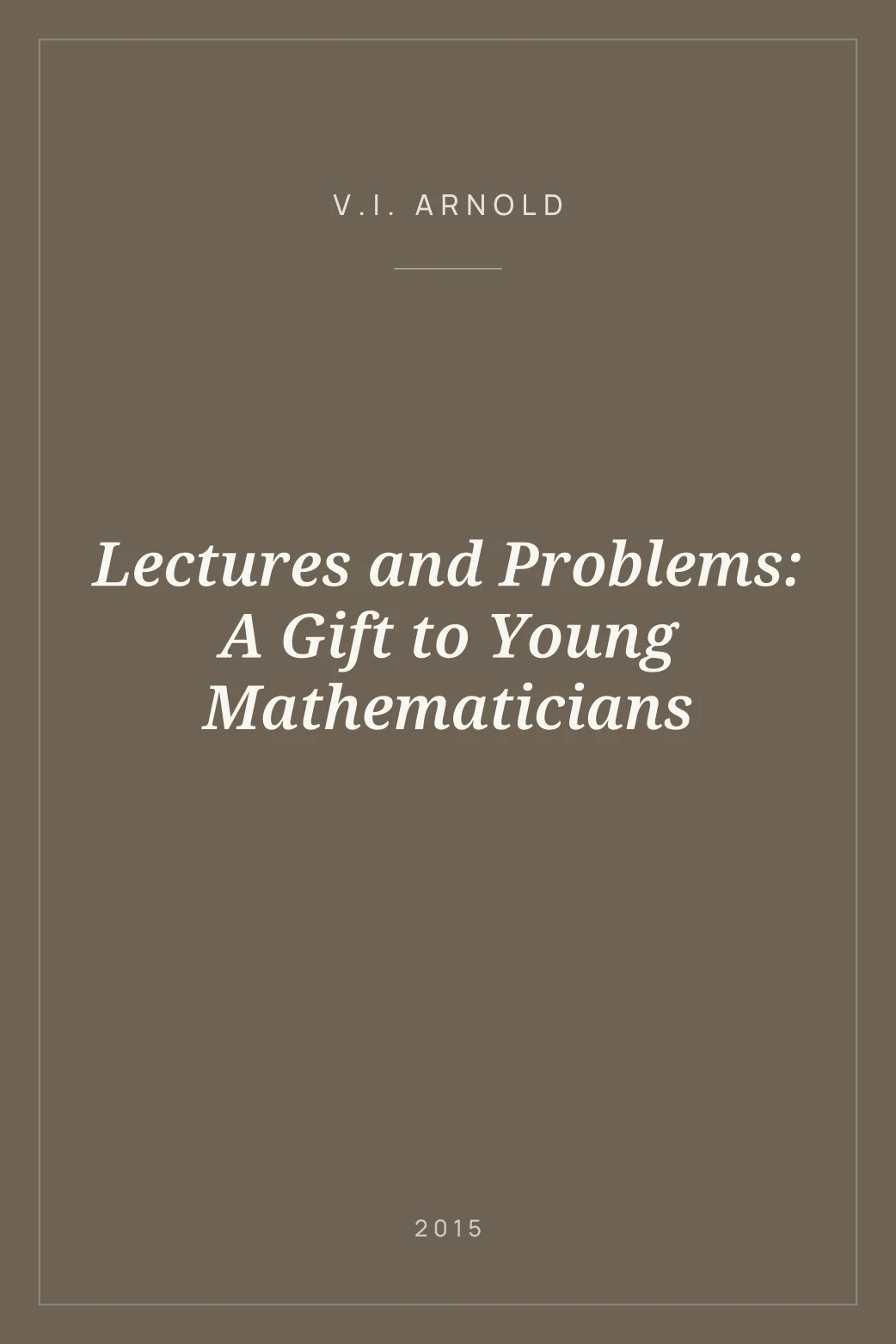 Portada de Lectures and Problems: A Gift to Young Mathematicians
