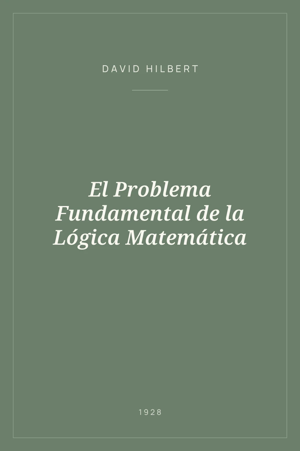 Portada de El Problema Fundamental de la Lógica Matemática