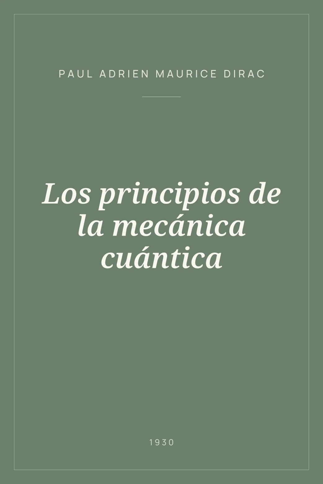 Portada de Los principios de la mecánica cuántica