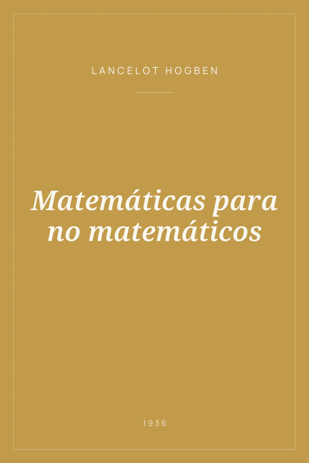 Portada de Matemáticas para no matemáticos