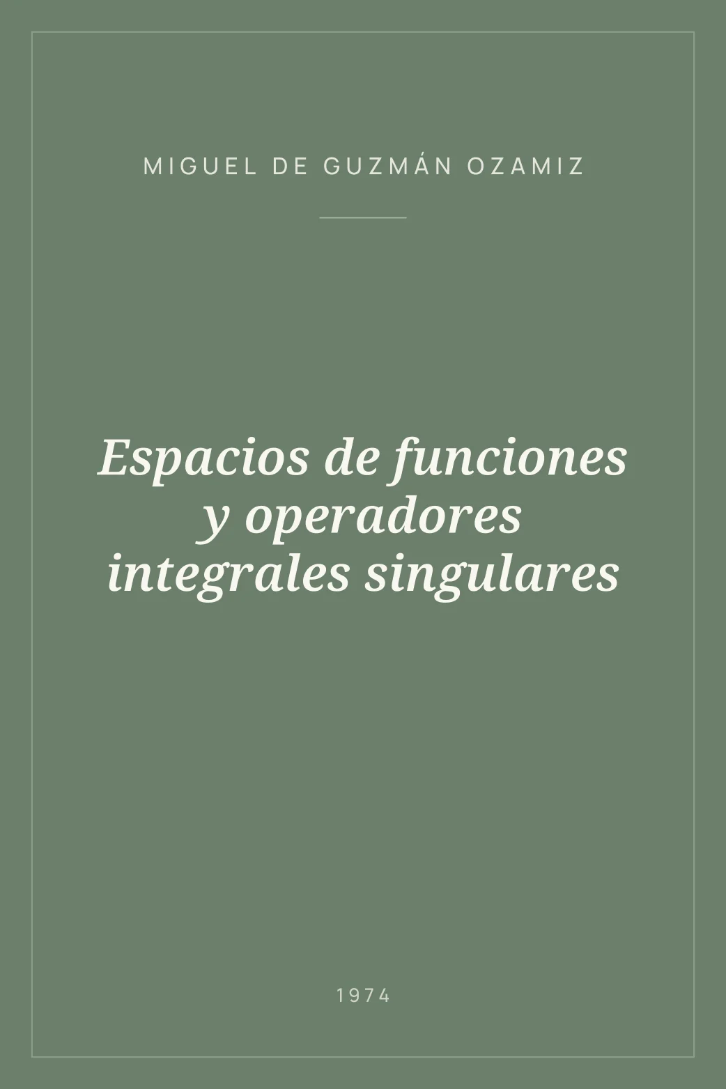 Portada de Espacios de funciones y operadores integrales singulares