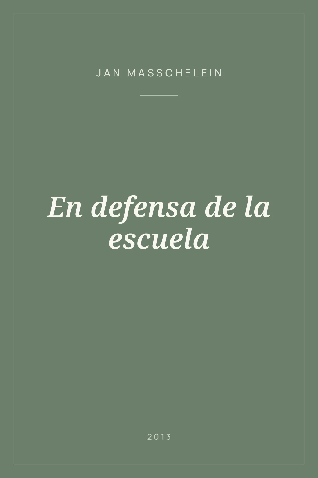 Portada de En defensa de la escuela